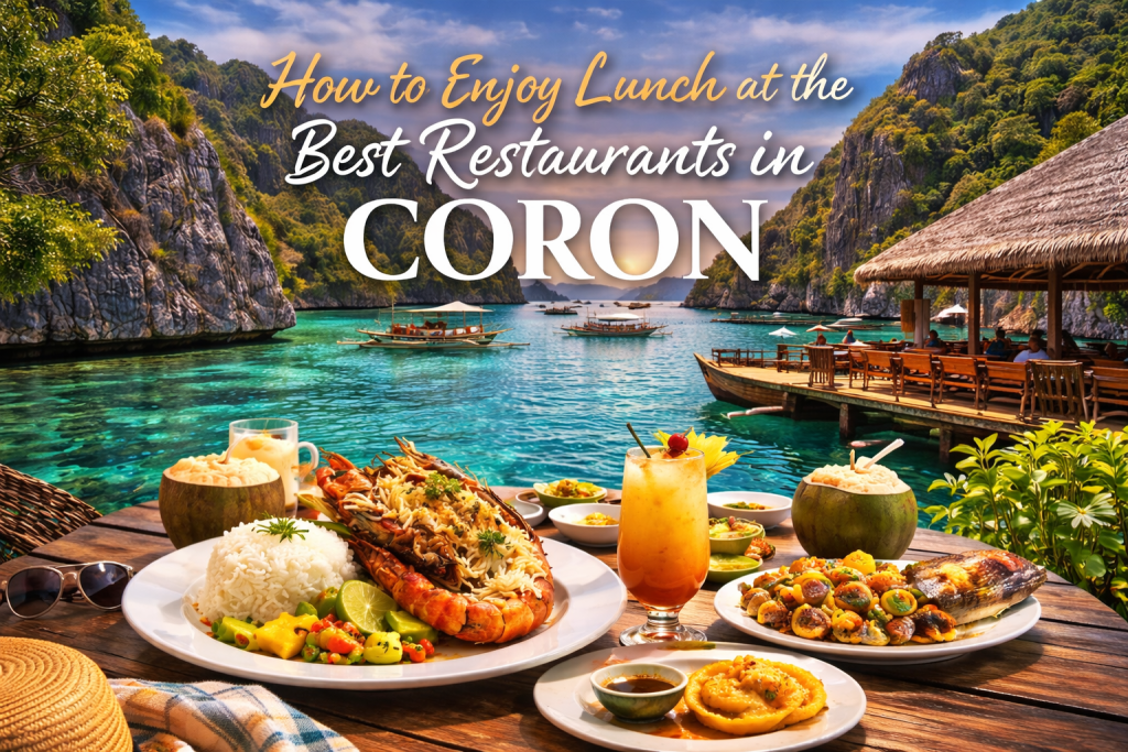 Enjoy lunch at the best restaurnats in coron
